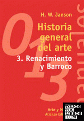 Historia general del arte. 3. Renacimiento y Barroco