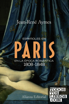 Españoles en París en la época romántica 1808-1848