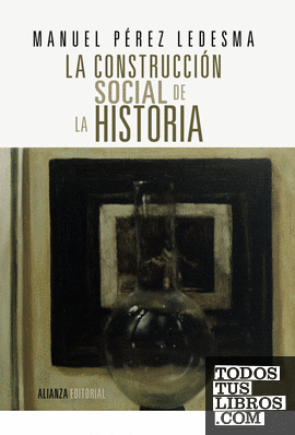 La construcción social de la Historia