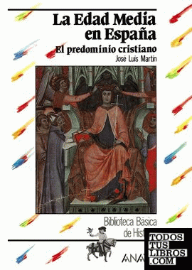 La Edad Media en España: el predominio cristiano