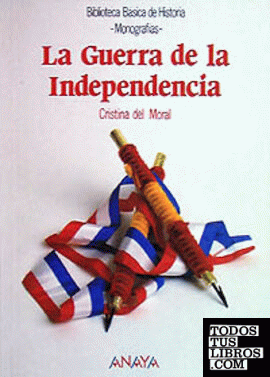 La Guerra de la Independencia