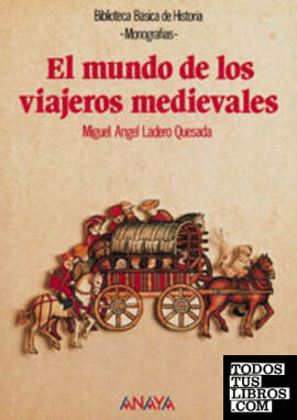 El mundo de los viajeros medievales