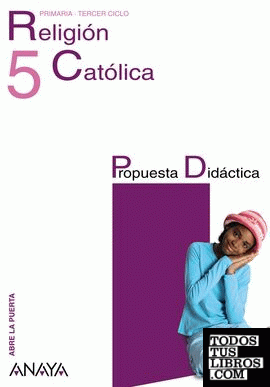 Religión Católica 5. Propuesta Didáctica.