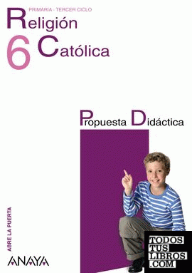 Religión Católica 6. Propuesta Didáctica.