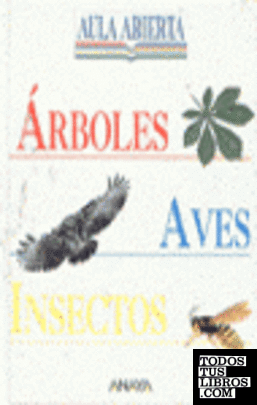 Árboles, aves, insectos