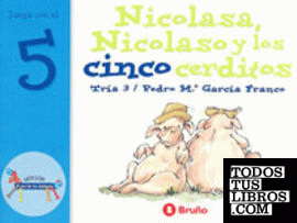 Nicolasa, Nicolaso y los cinco cerditos