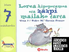 Lorea hipopotamoa eta zazpi mailako tarta