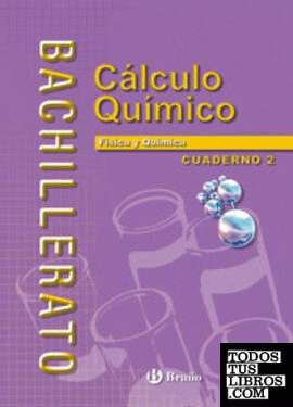 Física y Química Bachillerato Cuaderno 2 Cálculo Químico (I)
