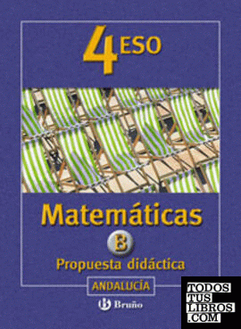 Matemáticas B 4 ESO Propuesta Didáctica