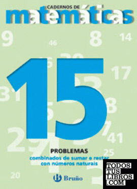 15 Problemas combinados de sumar e restar con números naturais