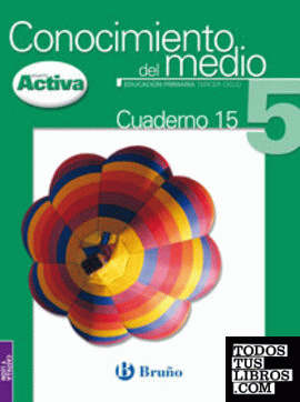 Conocimiento del medio natural, social y cultural, 5 Educación Primaria (Castilla y León). Cuaderno 15