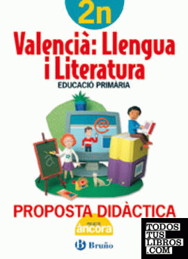 Àncora Valencià: Llengua i Literatura 2 Proposta Didàctica