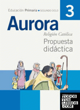 Religión católica Aurora 3º Primaria Propuesta Didáctica