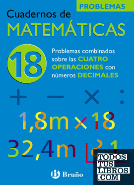 18 Problemas combinados sobre las cuatro operaciones con números decimales
