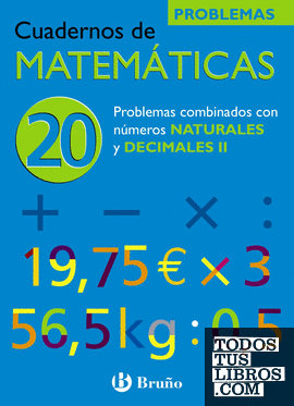 20 Problemas combinados con números naturales y decimales II
