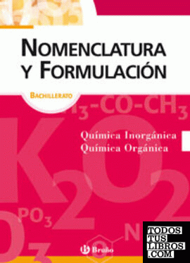 Nomenclatura y formulación química Bachillerato