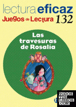 Las travesuras de Rosalía Juego de Lectura