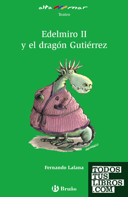Edelmiro II y el dragón Gutiérrez