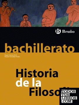 Historia de la Filosofía Bachillerato Historia de la Filosofía Bachillerato