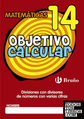 Objetivo calcular 14 Divisiones con divisores de números con varias cifras