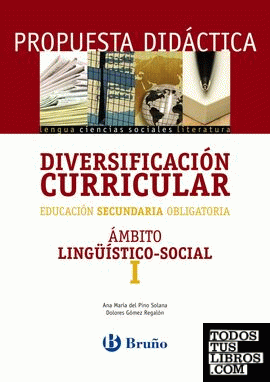 Diversificación curricular Ámbito lingüístico y social I Propuesta didáctica