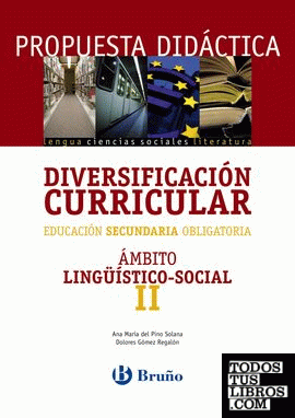 Diversificación curricular Ámbito lingüístico y social II Propuesta didáctica