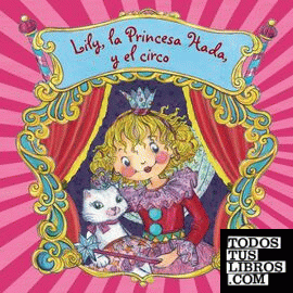 Lily, la Princesa Hada, y el circo