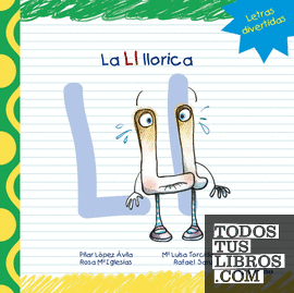 La LL Llorica de López Ávila, Pilar / Sanz Núñez, Rafael