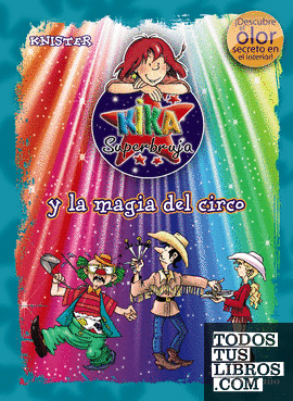 Kika Superbruja y la magia del circo (ed. COLOR)