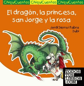 El dragón, la princesa, san Jorge y la rosa