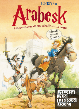Arabesk - Las aventuras de un caballo en la corte