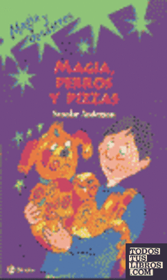 Magia, perros y pizzas