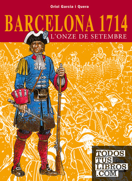 Barcelona 1714 - L'Onze de setembre