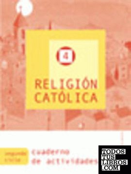 Religión Católica 4. Cuaderno de actividades