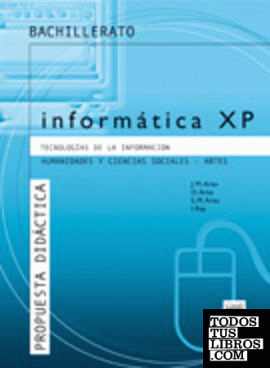 Informática XP. Humanidades y ciencias sociales - Artes. P. D.