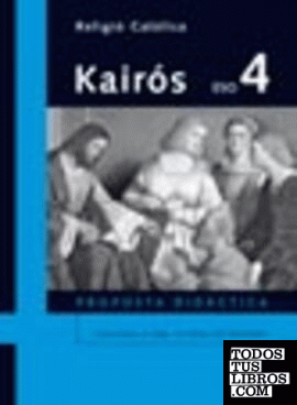 Kairós. Religió Catòlica 4. PD Kairós. Religió Catòlica 4. PD