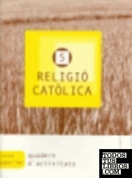 Religió Catòlica 5. Quadern d'activitats. Projecte Encaix