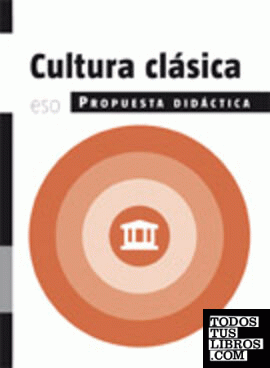 Cultura clásica, 3 ESO. Propuesta didáctica
