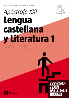 Lengua castellana y Literatura 1. Apóstrofe XXI  Bachillerato (2008)