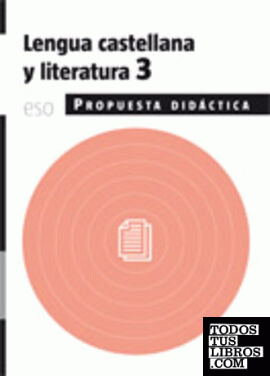 Lengua castellana y literatura 3. Propuesta didáctica