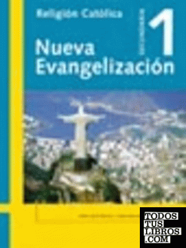 Nueva evangelización, religión católica, 1 ESO. Cuaderno de actividades