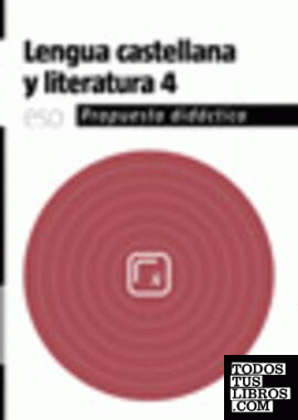 Propuesta didáctica Lengua castellana y Literatura 4 ESO (Cataluña) (2008)
