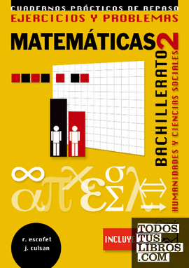 Ejercicios y Problemas 2. Matemáticas. Humanidades y Ciencias Sociales Bachillerato (2009)