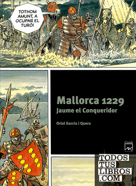 Mallorca 1229. Jaume el Conqueridor
