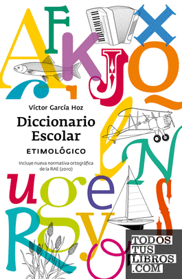 Diccionario Escolar Etimológico (2012)