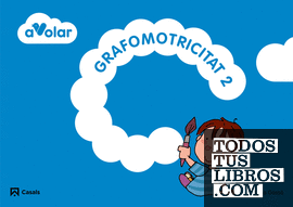 Grafomotricitat 2. A volar! Grafomotricitat 2. A volar!