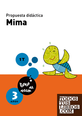 Propuesta didáctica Mima 3 años. 1er trimestre. Todos al agua (Andalucía)