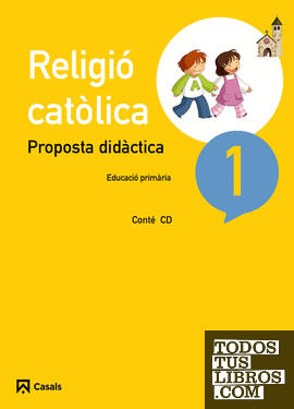 Proposta didàctica Religió catòlica 1 Primària (2015)