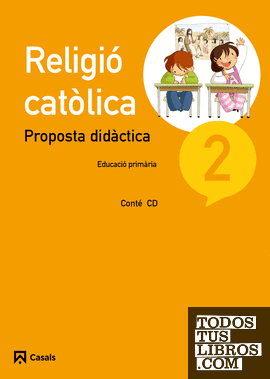 Proposta didàctica Religió Catòlica 2 Primària (2015)