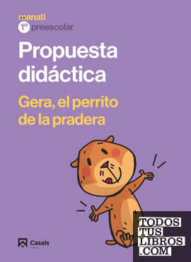PD Manatí. 1º Preescolar Gera, El Perrito De La Pradera de Editorial  Casals, Equipo 978-84-218-7184-3